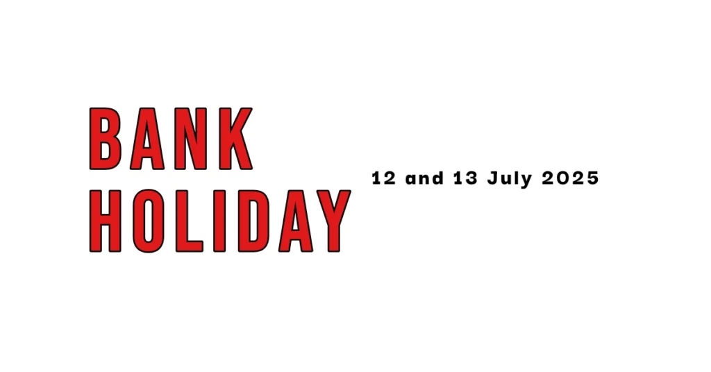 Banks closed on 12 July