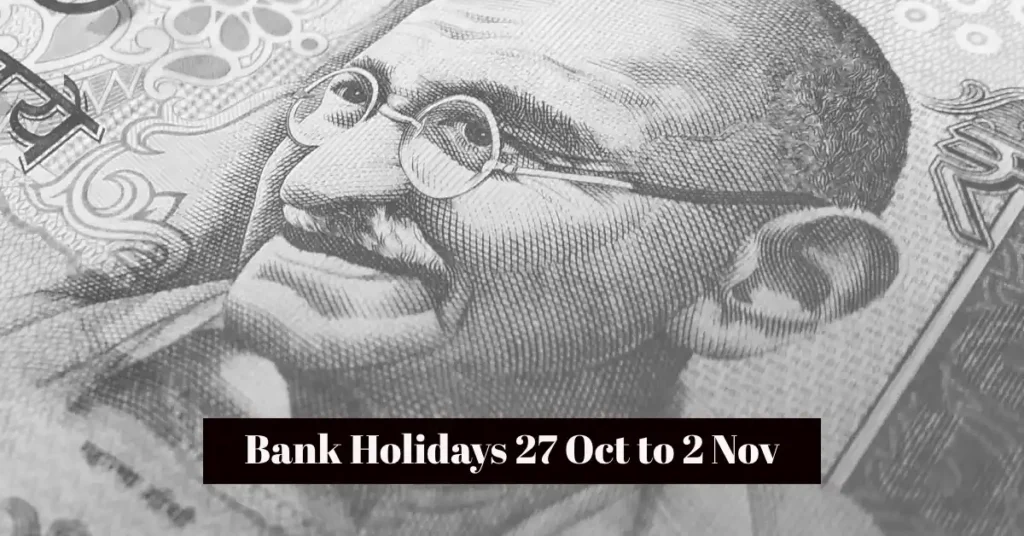 Bank Holidays 27 Oct to 2 Nov