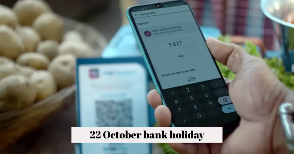 banks closed on 22 October