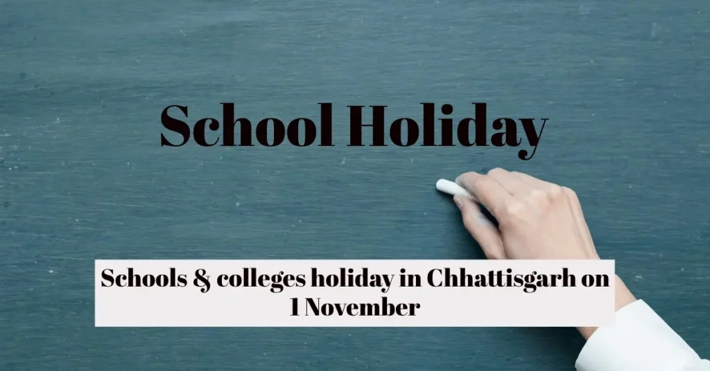 Holiday in Chhattisgarh on 1 Nov