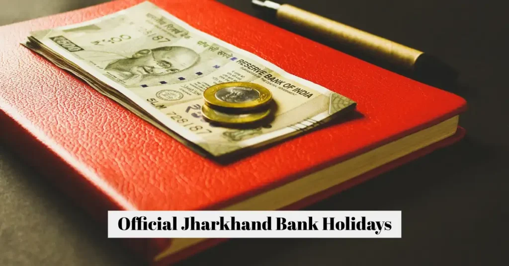 Official Jharkhand Bank Holidays