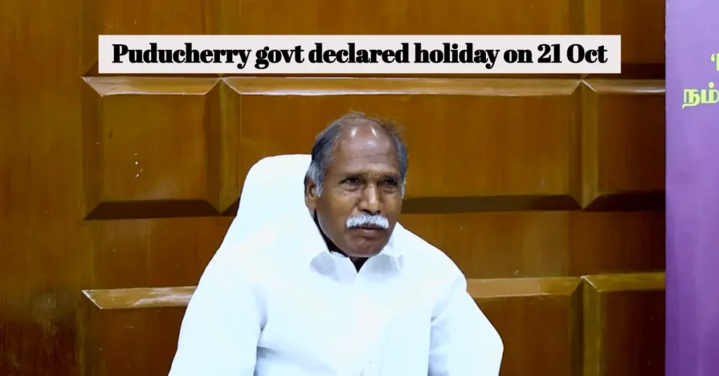 Puducherry govt declared holiday on 21 Oct