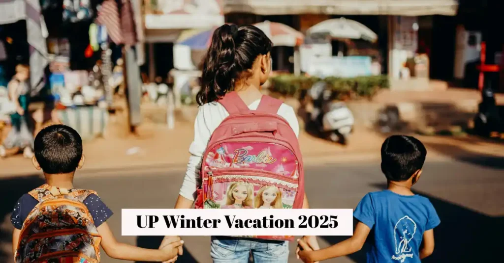 UP Winter Vacation 2025