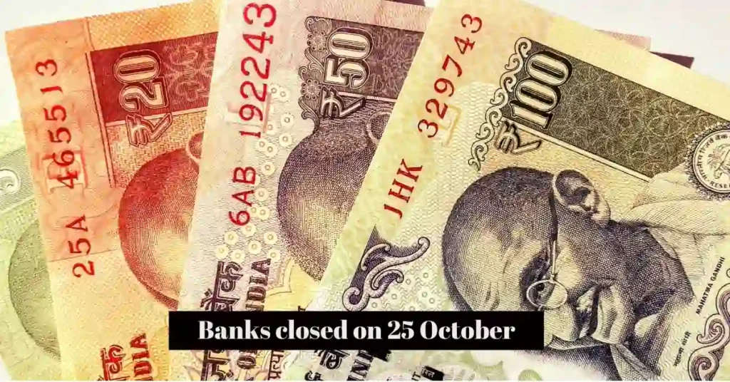 banks closed on 25 October, FOURTH SATURDAY