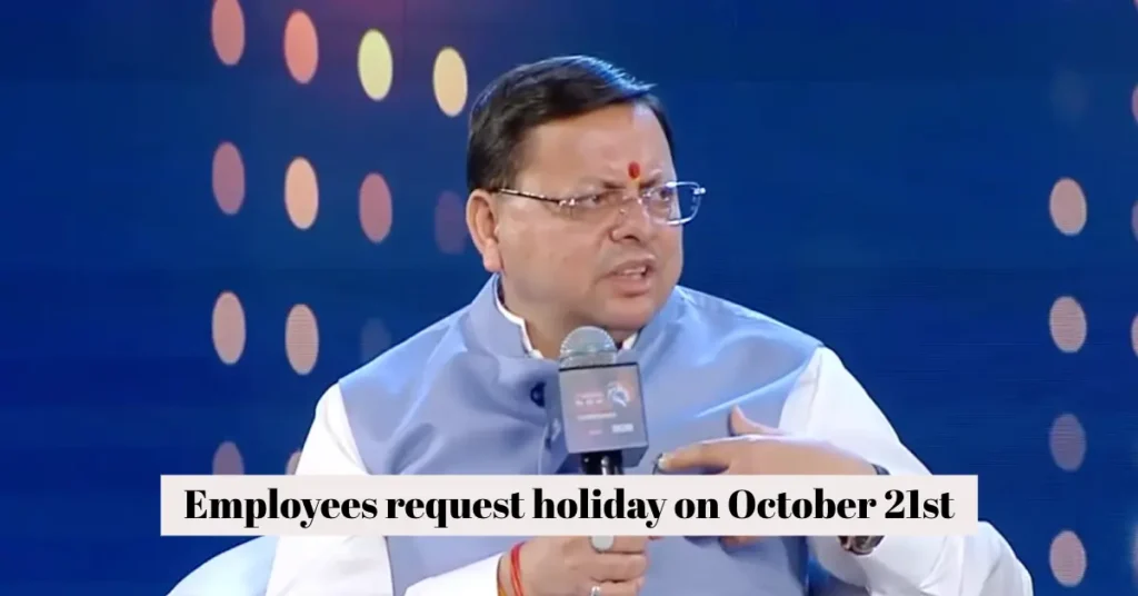 employees request holiday on October 21st