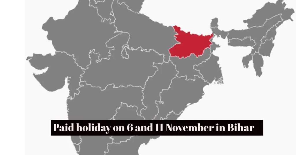 holiday on 6 and 11 November bihar elections
