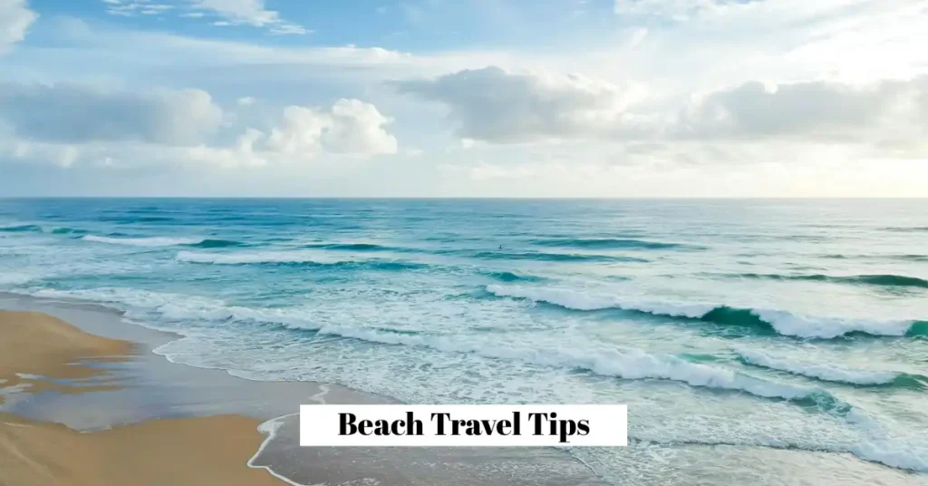 Beach Travel Tips