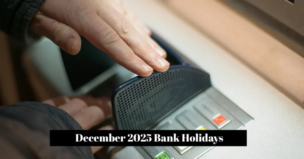 December 2025 Bank Holidays.