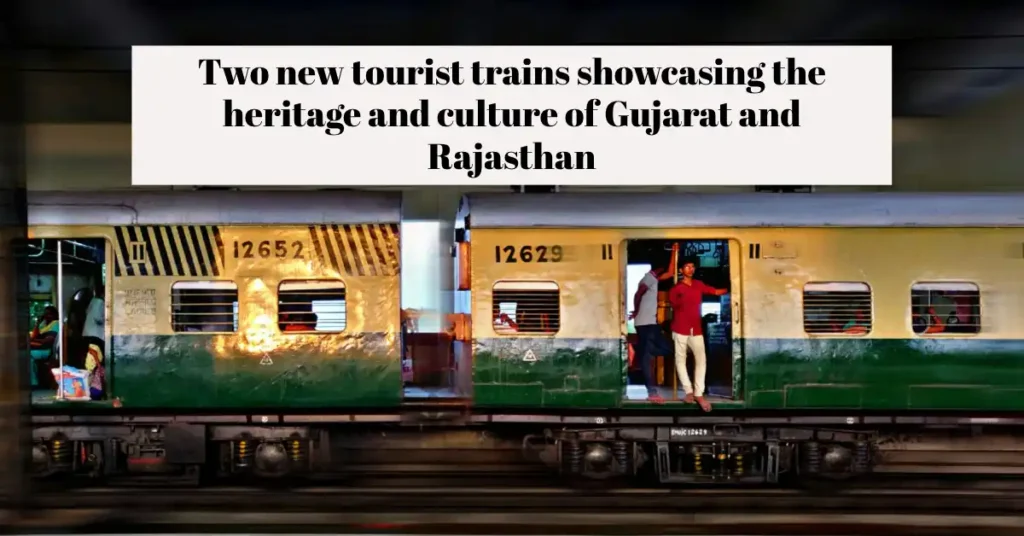 IRCTC announces two new tourist trains