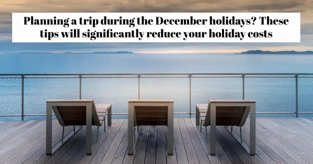 Planning a trip during the December holidays