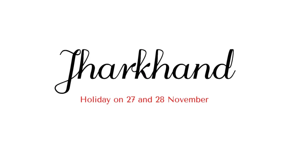holiday in Jharkhand on 27th and 28th