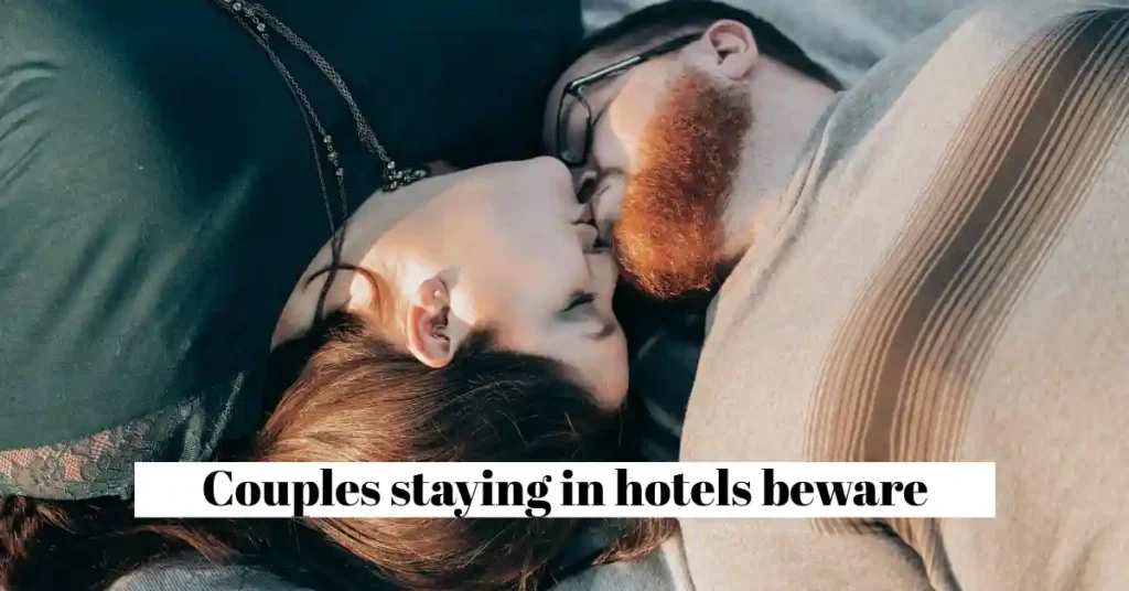 Couples staying in hotels beware