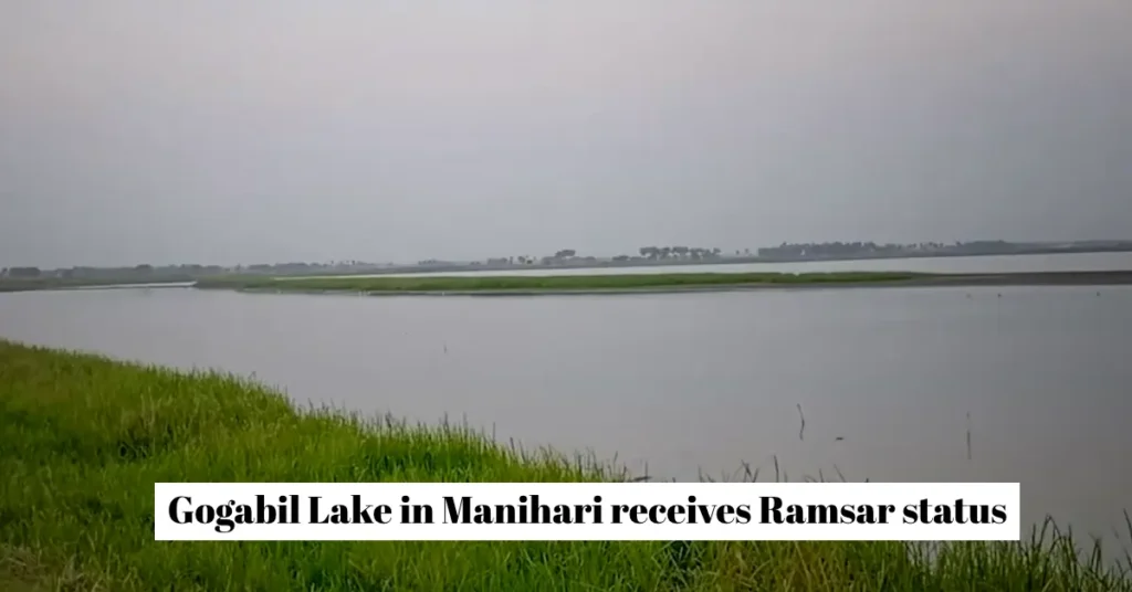 Gogabil Lake in Manihari receives Ramsar status