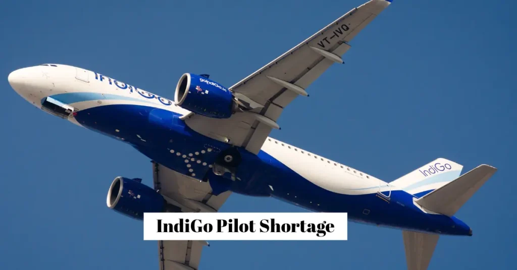 IndiGo Pilot Shortage