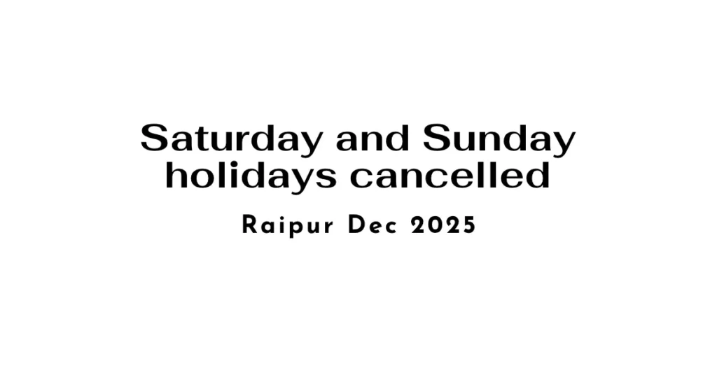 Saturday and Sunday holidays cancelled
