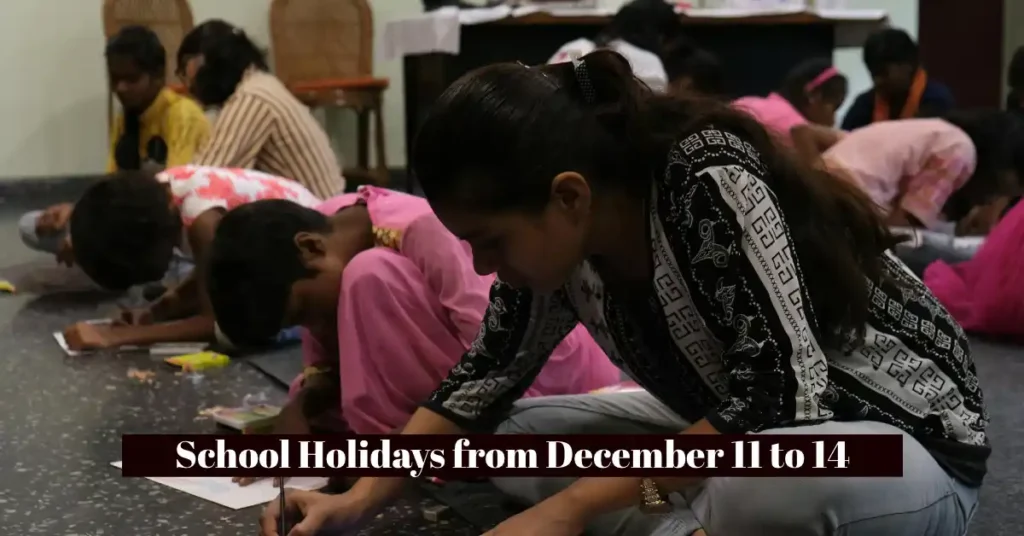 School Holidays from December 11 to 14