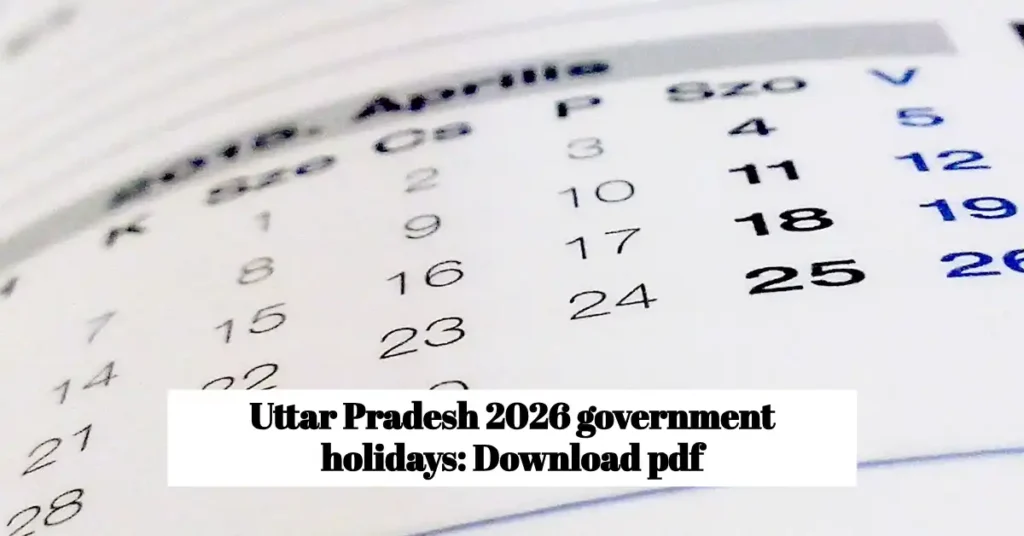 Uttar Pradesh 2026 government holidays: Download pdf